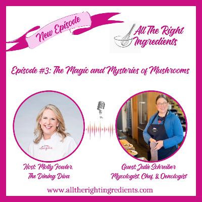 "The Magic and Mysteries of Mushrooms" with Julie Schreiber - mycologist, chef, and oenologist