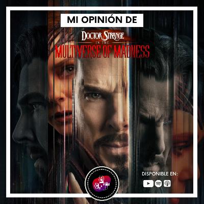 Mi opinión de Doctor Strange in the Multiverse of Madness (CON SPOILERS)