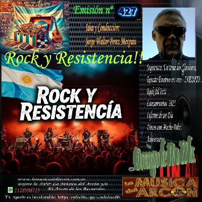 El Arcon del Rock Argento - Emision nº 427 - Rock y Resistencia