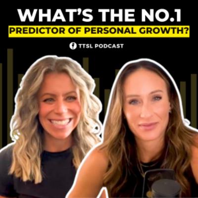S12 EP10: What’s the No.1 Predictor of Personal Growth?