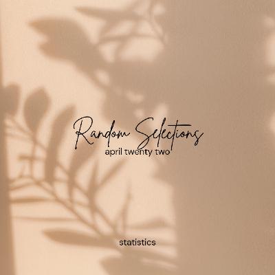 Random Selections [April 2022] mixed by Dj Statistics
