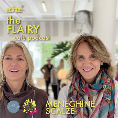 THE FLAIRY CAFĒ PODCAST | MENEGHINE SCALZE