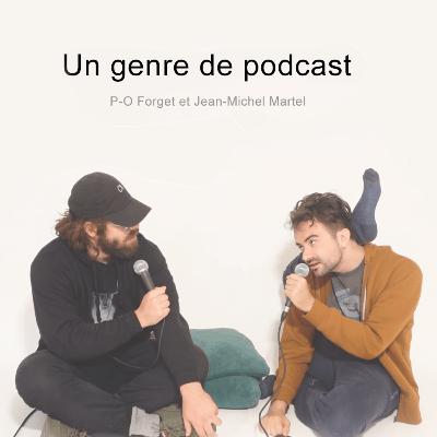 Un genre de podcast - Ép. 15 (paraîtrait-il) Un genre de podcast - Ép. 15 (paraîtrait-il)