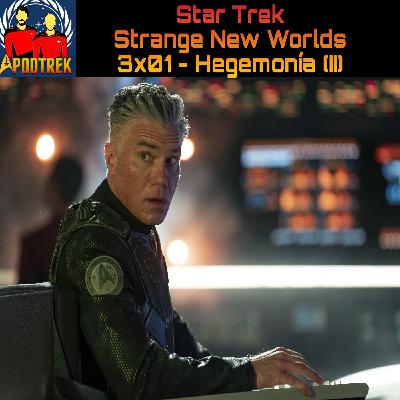 Star Trek:Strange New Worlds - 3x01 - Hegemonía (II)