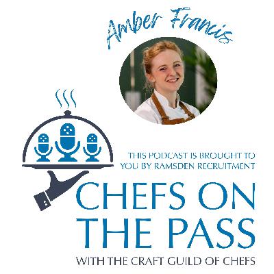 #011 - Chefs On The Pass - Amber Francis - Becoming Champion of Champions