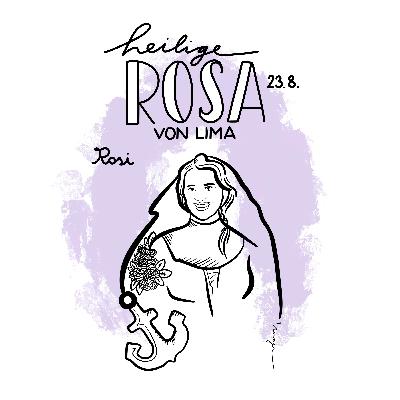 23. August: Rosa von Lima