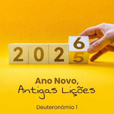 Ano Novo, Antigas Lições - Rev. Eduardo Ribeiro