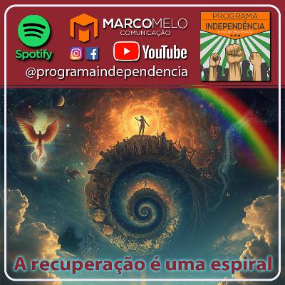 A recuperação é uma espiral A recuperação é uma espiral