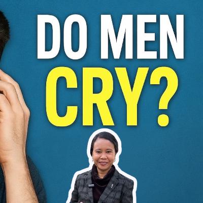 Do men Cry?