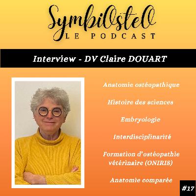 #17 DV Claire Douart : L'ostéopathie vue par une anatomiste
