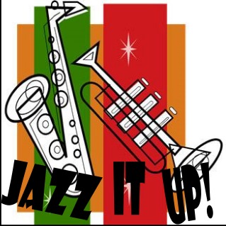 Jazz it up!