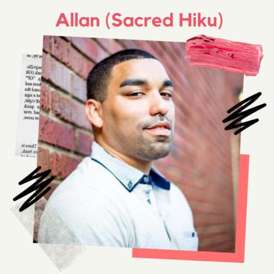 Perseverance of a Poet with Allan (Sacred Hiku) Perseverance of a Poet with Allan (Sacred Hiku)
