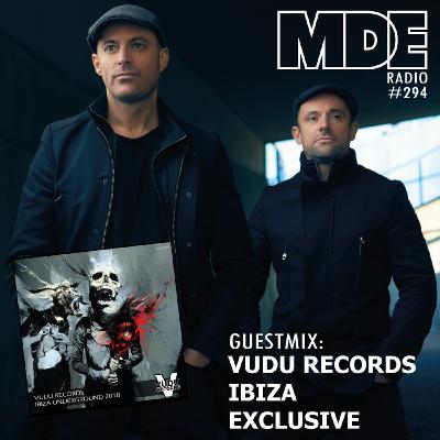 MDE RADIO #294 VUDU RECORDS IBIZA EXCLUSIVE