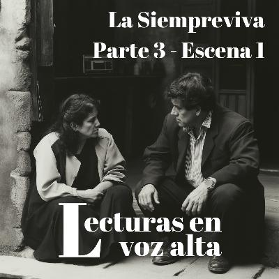 [La Siempreviva por Miguel Torres] - Parte 3 - Escena 1