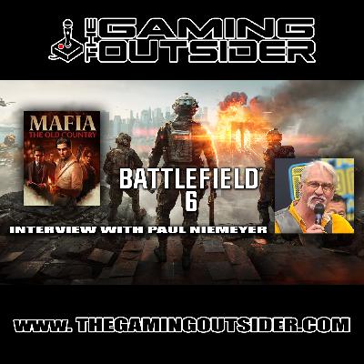 Mafia: The Old Country, Battlefield 6 & Interview with Paul Niemeyer