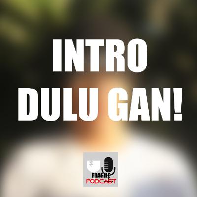 EPISODE 00 | INTRO DULU AJA LAH YA BIAR KAYA ANAK FB