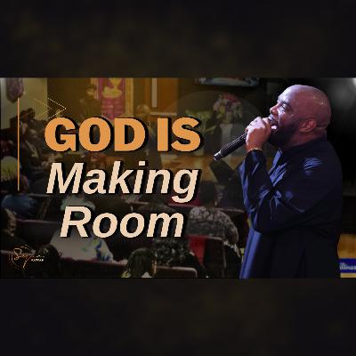 God Is Making Room | Bishop S. Y. Younger God Is Making Room | Bishop S. Y. Younger