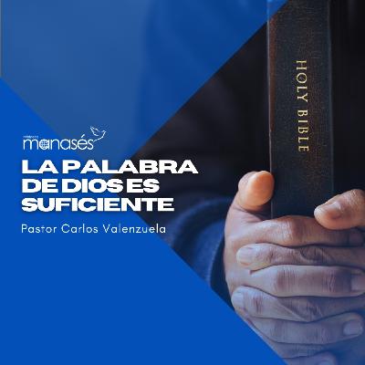 La palabra de Dios es suficiente La palabra de Dios es suficiente