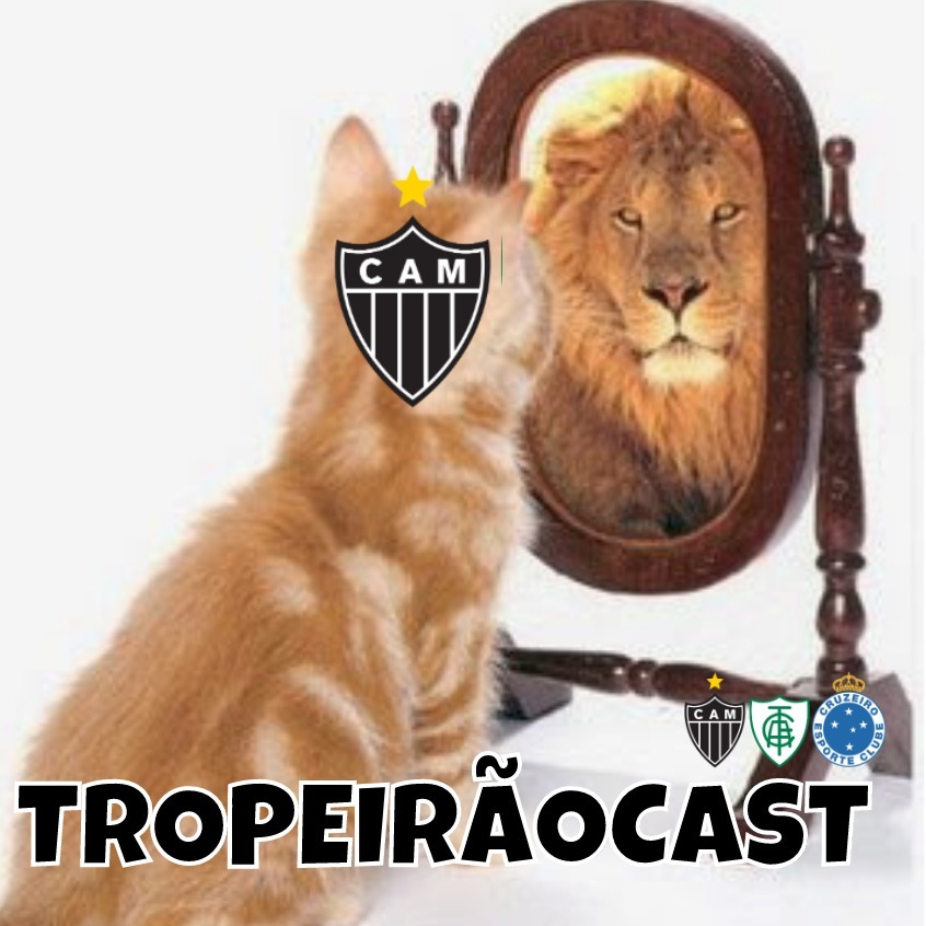 TropeirãoCast - Futebol mineiro, boa prosa e um prato de tropeiro
