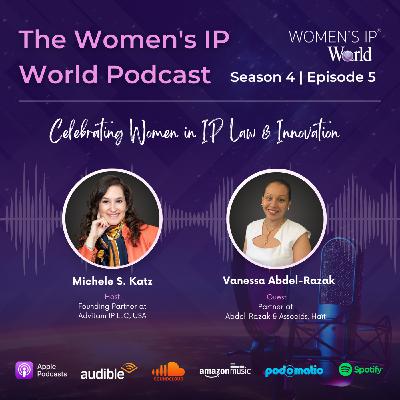 Episode 5: Women's IP World Podcast - Season 4, Episode 5