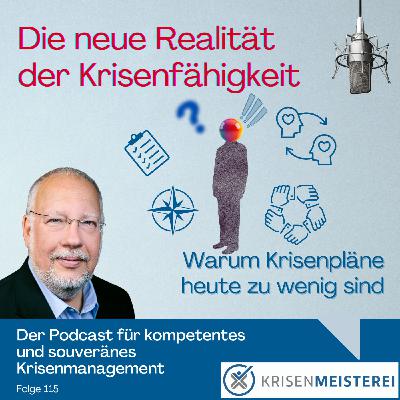 Die neue Realität der Krisenfähigkeit Die neue Realität der Krisenfähigkeit