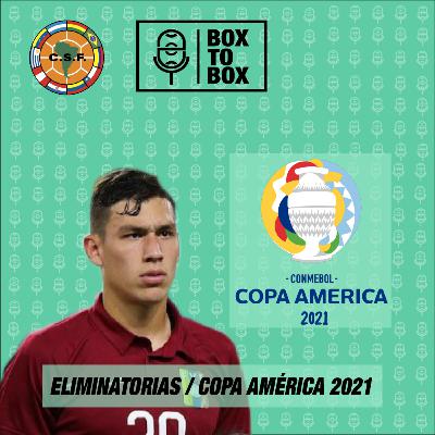 ANÁLISIS ELIMINATORIAS SUDAMERICANAS/PREVIA COPA AMÉRICA 2021