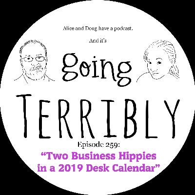 Ep. 259: Two Business Hippies in a 2019 Desk Calendar