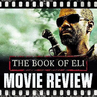 Ep 454 - The Book of Eli (2010) Ep 454 - The Book of Eli (2010)