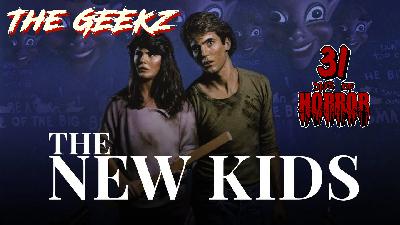 The New Kids (1985) Horror Thriller Review | Geekz 31 Days of Horror – 80s Revenge Mayhem or Forgotten Gem?