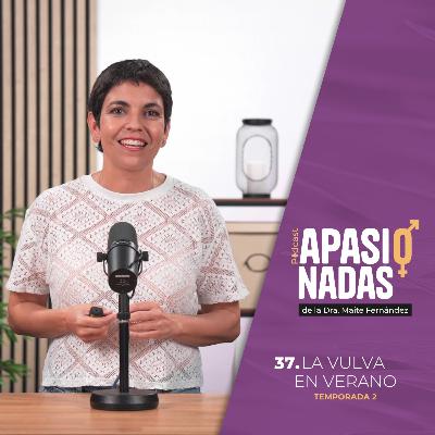 37. LA VULVA EN VERANO