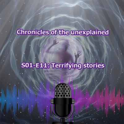 S01-EP11 Terrifying Stories S01-EP11 Terrifying Stories
