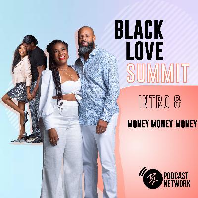 Black Love Summit 2021 - Money Money Money