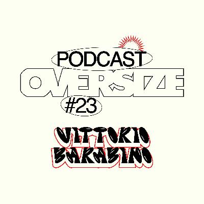 Podcast #23: Vittorio Barabino Podcast #23: Vittorio Barabino