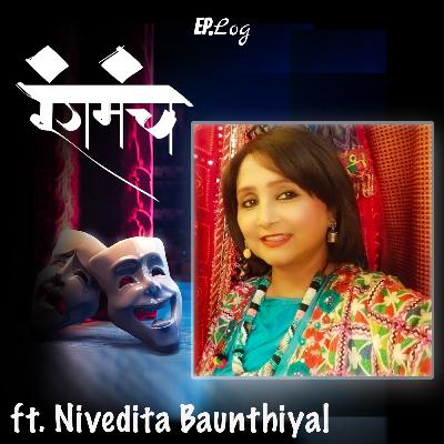 Ep.48 Nivedita Baunthiyal's experience of cruising with Rangmanch, leading IPTA and more