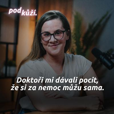 Tereza Fabiánová: Věřila jsem doktorům, ale oni mi nevěřili. Ekzém, TSW a ulcerózní kolitida Tereza Fabiánová: Věřila jsem doktorům, ale oni mi nevěřili. Ekzém, TSW a ulcerózní kolitida