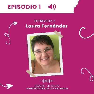 Entrevista a Laura Fernandez. Especismo y gordofobia Entrevista a Laura Fernandez. Especismo y gordofobia