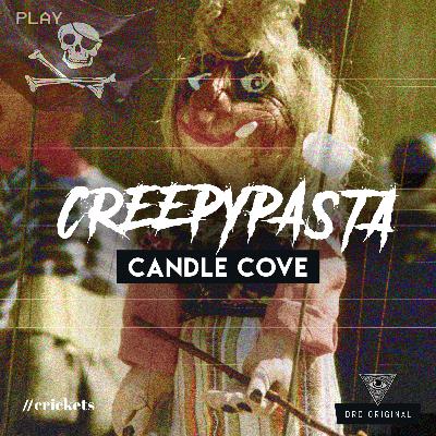 BONUS: Creepypasta - Candle Cove
