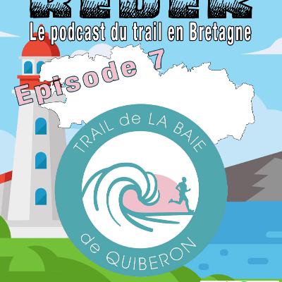Redek - Episode 7 : Trail de la baie de Quiberon