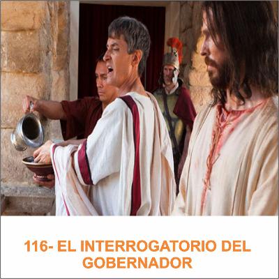 116- EL INTERROGATORIO DEL GOBERNADOR