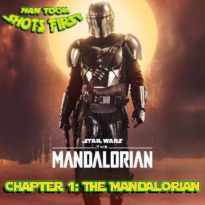 Ep 19: The Mandalorian Chapter 1 - The Mandalorian Ep 19: The Mandalorian Chapter 1 - The Mandalorian