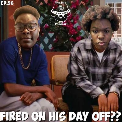 Fired on his day off!! | Ep.96