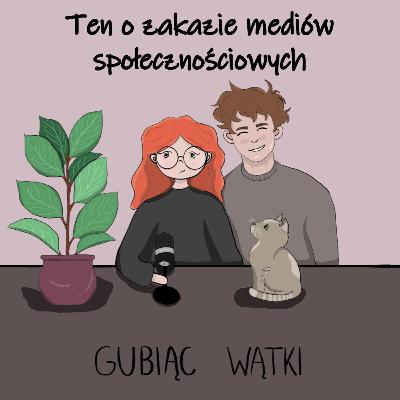 #20 Zakaz scrollowania? Państwo kontra dzieci w sieci