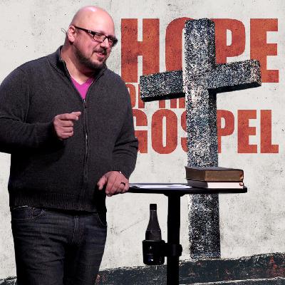 Hope of the Gospel