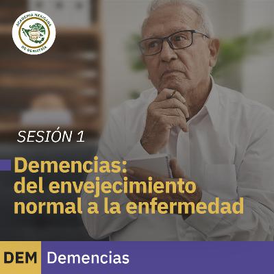 Demencias: del envejecimiento normal a la enfermedad | Dra. María Elena Álvarez Cervantes Demencias: del envejecimiento normal a la enfermedad | Dra. María Elena Álvarez Cervantes