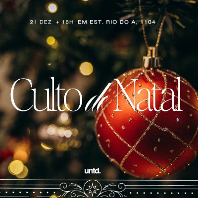 Culto de Natal I Pr. Márcio Bezerra.