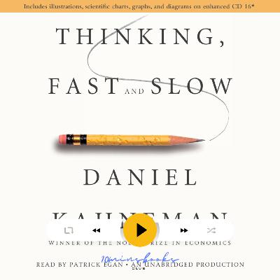 Thinking, Fast and Slow