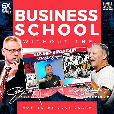 Business Podcasts | Why You Must Learn to Be Organized, Diligent & Disciplined If You Want to Achieve Massive Success + Celebrating the Business Growth & Success of 5 Long-Time Clay Clark Success Stories (Great People Just Like YOU!)