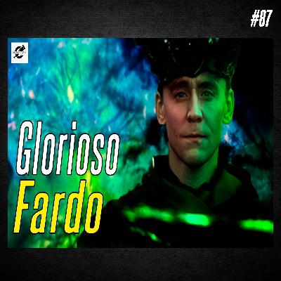 #87 Loki 2ª Temporada - Glorioso Fardo #87 Loki 2ª Temporada - Glorioso Fardo