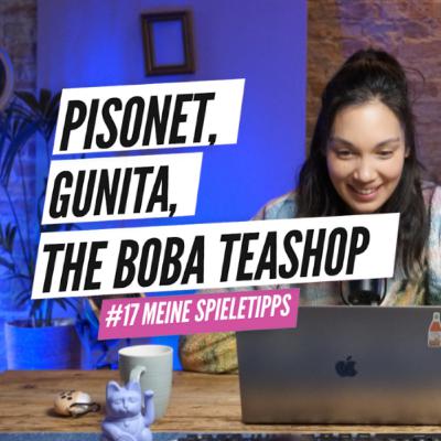 #17 The Boba Teashop, Pisonet, Gunita | Spieletipps