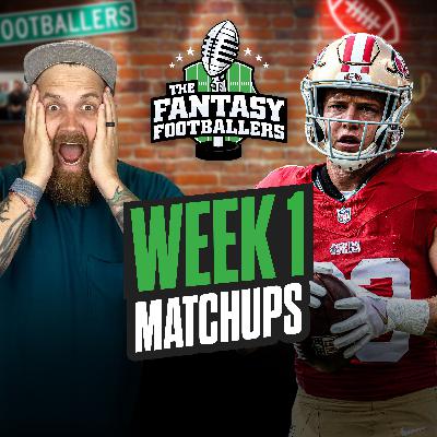 Week 1 Matchups + CMC Panic, TNF Reactions - Fantasy Football Podcast for 9/5
